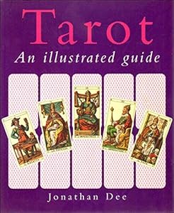 TAROT ILLUS GUIDE-PB by Jonathan Dee