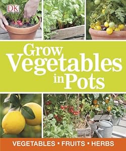 Grow Vegetables in Pots