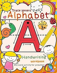 Trace letters alphabet: handwriting workbook for Kids with Pen Control , Line Tracing , Letters , coloring pages and more - Ages 3-5