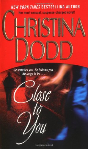 Close to You (Lost Texas Hearts, Book 3) by Christina Dodd