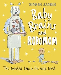 Baby Brains and RoboMom