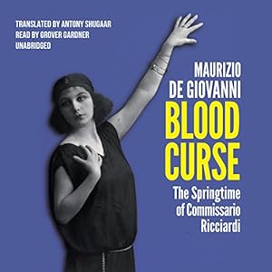 Blood Curse: The Springtime of Commissario Ricciardi