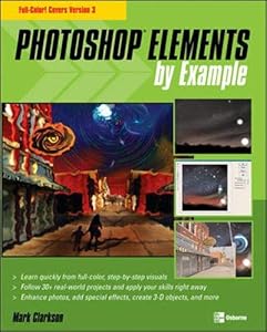 Photoshop Elements by Example by Mark Clarkson