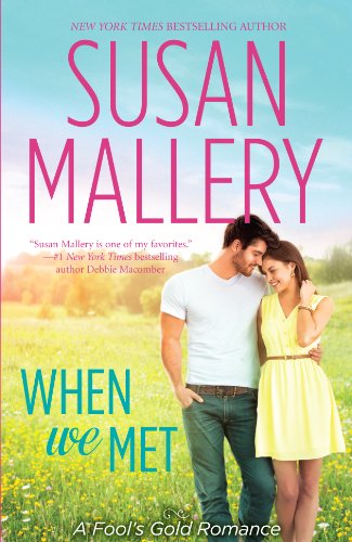 When We Met by Susan Mallery