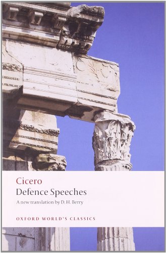 Defence Speeches (Oxford World's Classics) by Cicero