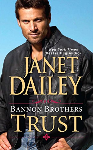 Bannon Brothers: Trust by Janet Dailey