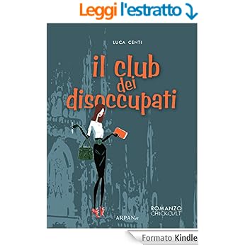 Luca Centi - Il club dei disoccupati (2014)