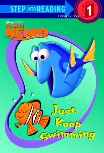 Just Keep Swimming (Disney/Pixar Finding Nemo) (Step into Reading) by RH Disney