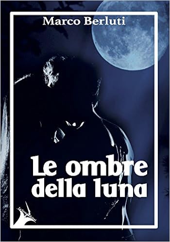 Marco Berluti - Le ombre della luna (2015)