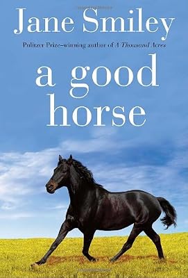 A Good Horse: Book Two of the Horses of Oak Valley Ranch