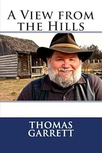 A View from the Hills by Thomas "Sonny" Garrett