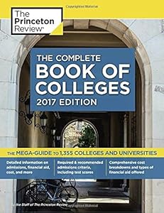 The Complete Book of Colleges, 2017 Edition by Princeton Review (Firm)