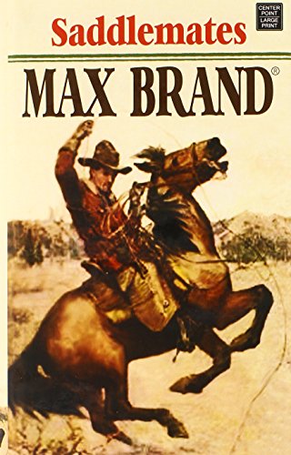Saddlemates by Max Brand