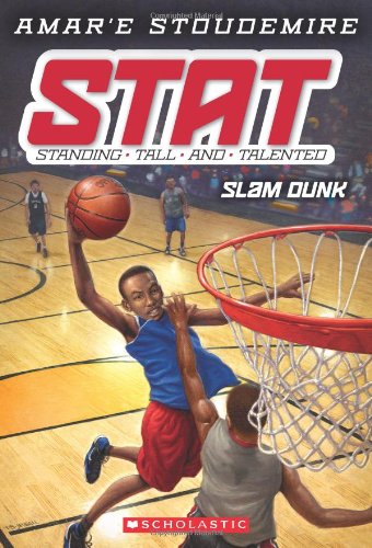 STAT #3: Slam Dunk: Standing Tall and Talented by Amar'e Stoudemire