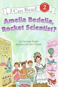 Amelia Bedelia, Rocket Scientist? (Turtleback School & Library Binding Edition) (I Can Read Books: Level 2 (Pb))