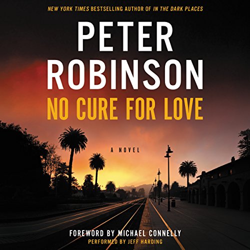 No Cure for Love: Library Edition by Peter Robinson