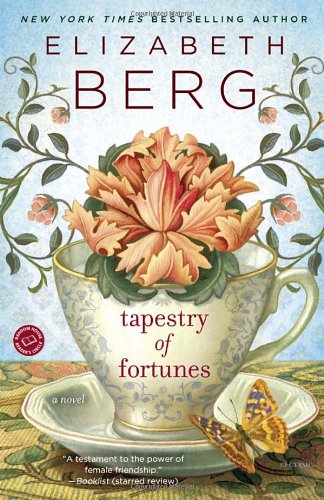 Tapestry of Fortunes: A Novel by Elizabeth Berg