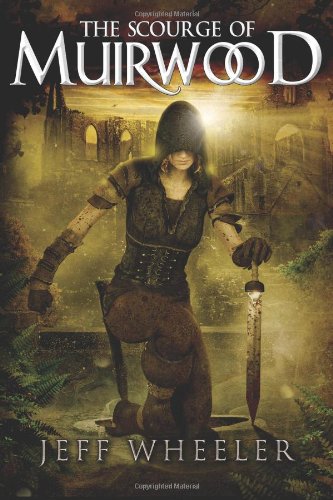 The Scourge of Muirwood by Jeff Wheeler
