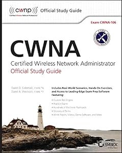 CWNA: Certified Wireless Network Administrator Official Study Guide: Exam CWNA-106