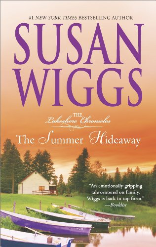 The Summer Hideaway: Lakeshore Chronicles Book 7 by Susan Wiggs