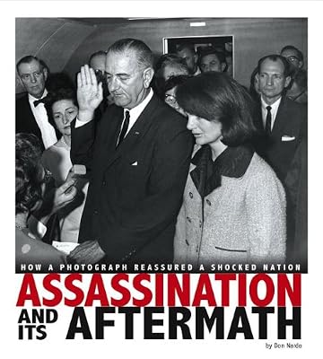Assassination and Its Aftermath: How a Photograph Reassured a Shocked Nation
