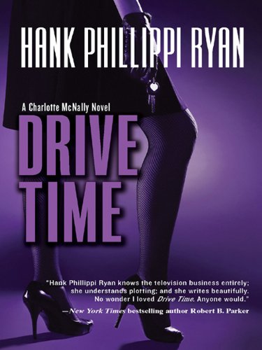 Drive Time (Charlotte Mcnally) by Hank Phillippi Ryan