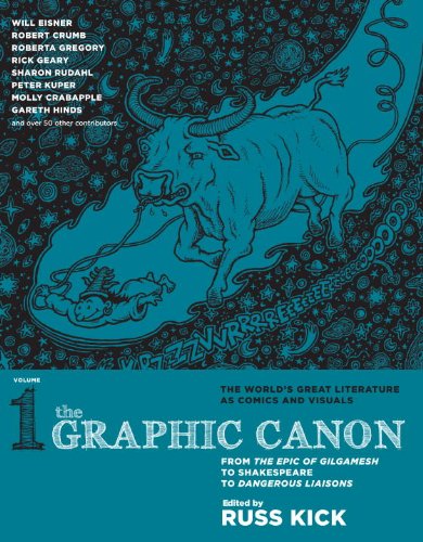 The Graphic Canon, Vol. 1: From the Epic of Gilgamesh to Shakespeare to Dangerous Liaisons by Russ Kick