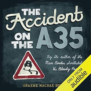 The Accident on the A35 by Graeme Macrae Burnet
