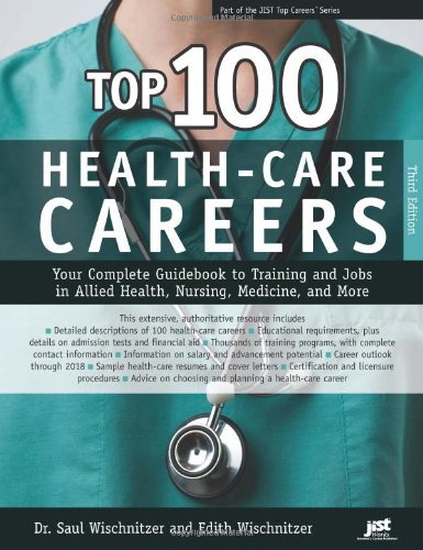 Top 100 Health-Care Careers by Dr. Saul Wischnitzer & Edith Wischnitzer