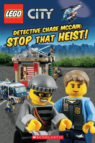 LEGO&reg; CITY: Detective Chase McCain: Stop that Heist! by Trey King