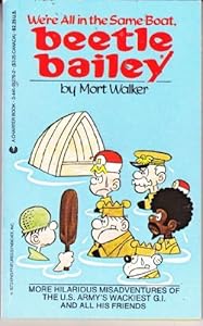 We're all in the same boat, Beetle Bailey