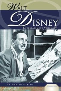 Walt Disney: Entertainment Visionary (Essential Lives)