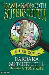Under Cover (Damian Drooth Supersleuth)