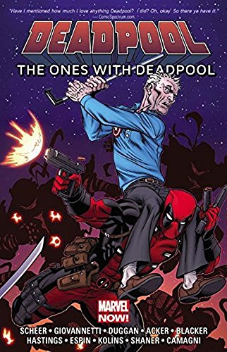 Deadpool: The Ones With Deadpool by Paul Scheer