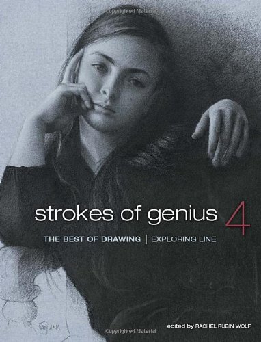 Strokes of Genius 4 - The Best of Drawing: Exploring Line by Rachel Rubin Wolf 
			
			
		
		
		
       	 
       		
       			(Editor)