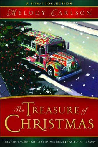 Treasure of Christmas, The: A 3-in-1 Collection by Melody Carlson
