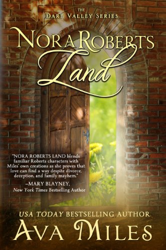 Nora Roberts land by Ava Miles