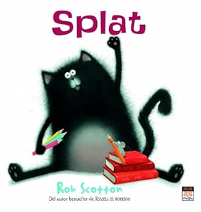 Splat el gato / Splat the Cat (Miau) (Spanish Edition)