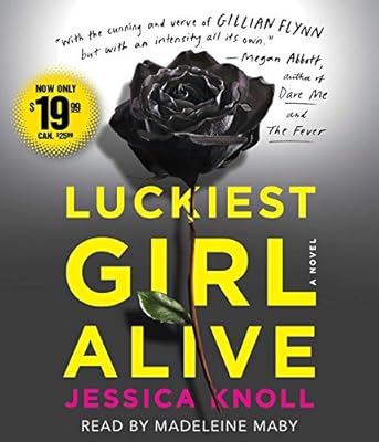 Luckiest Girl Alive: A Novel