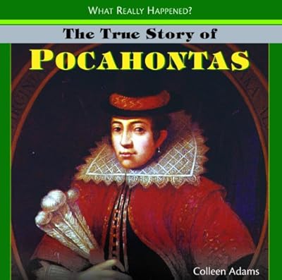 The True Story of Pocahontas (What Really Happened?)