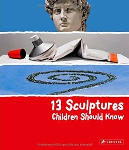 13 Sculptures Children Should Know