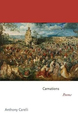 Carnations: Poems (Princeton Series of Contemporary Poets Princeton Series of C)