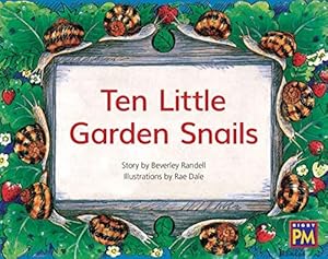 Ten Little Garden Snails: Leveled Reader Green Fiction Level 13 Grade 1-2 (Rigby PM Generations)