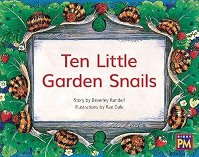 Ten Little Garden Snails: Leveled Reader Green Fiction Level 13 Grade 1-2 (Rigby PM Generations)