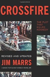 Crossfire: The Plot That Killed Kennedy by Jim Marrs
