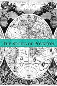 The Spoils of Poynton (Annotated - Includes Essay and Biography)