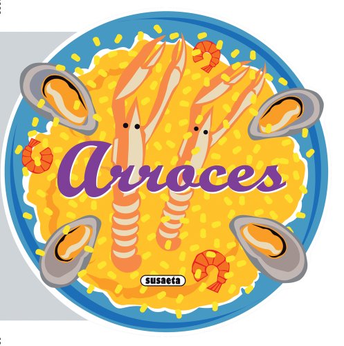 Arroces (Recetas para Cocinar) (Spanish Edition) by Inc. Susaeta Publishing