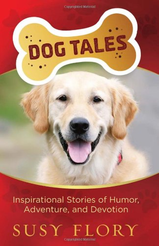 Dog tales by Susy Flory
