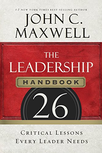 The Leadership Handbook: 26 Critical Lessons Every Leader Needs by John C. Maxwell 
			
			
		
		
		
       	 
       		
       			,