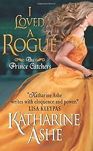 I Loved a Rogue: The Prince Catchers